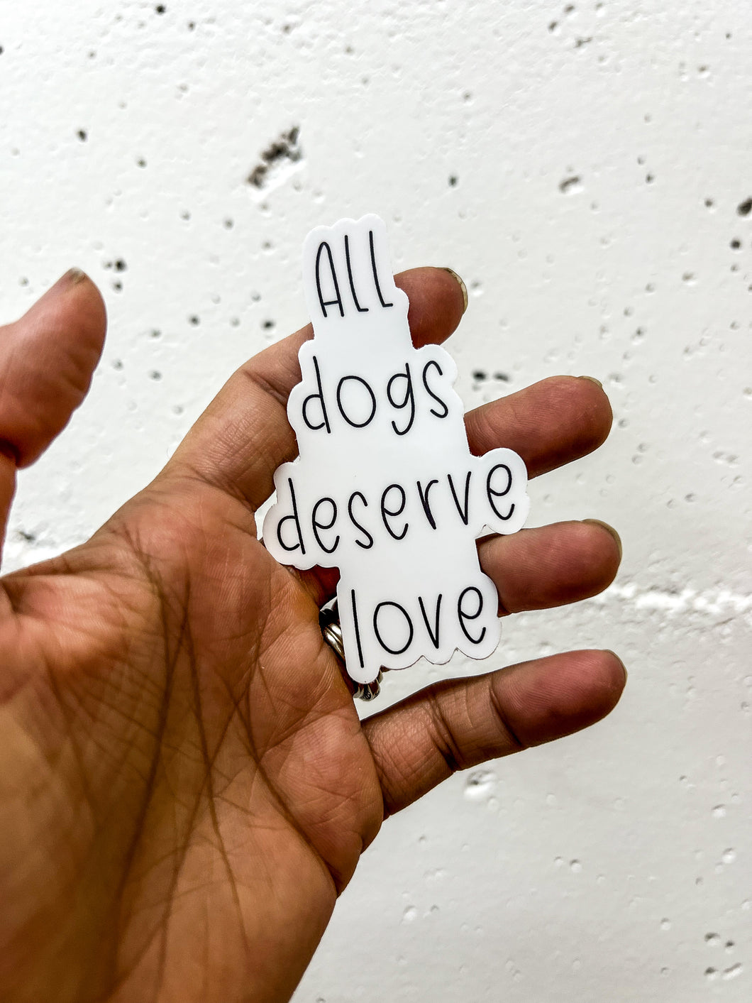 All Dogs Deserve Love Sticker
